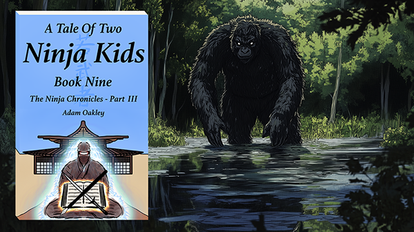 Book art of Bigfoot creature walking towards book cover for A Tale Of Two Ninja Kids Book 9 Book art of Bigfoot creature walking towards book cover for A Tale Of Two Ninja Kids Book 9